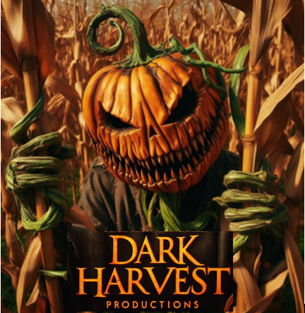 Dark Harvest Productions Evening Haunt: 3 Haunted Attractions/ Entertainment poster