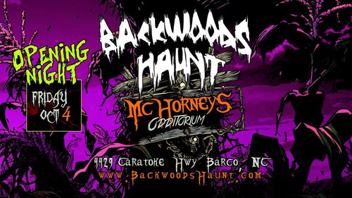 BACKWOODS HAUNT OPENING NIGHT 2024 poster