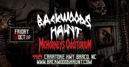 BACKWOODS HAUNT NIGHT 3  {OCT  10TH}  poster