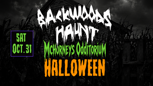 BACKWOODS HALLOWEEN NIGHT   {OCT  31) poster